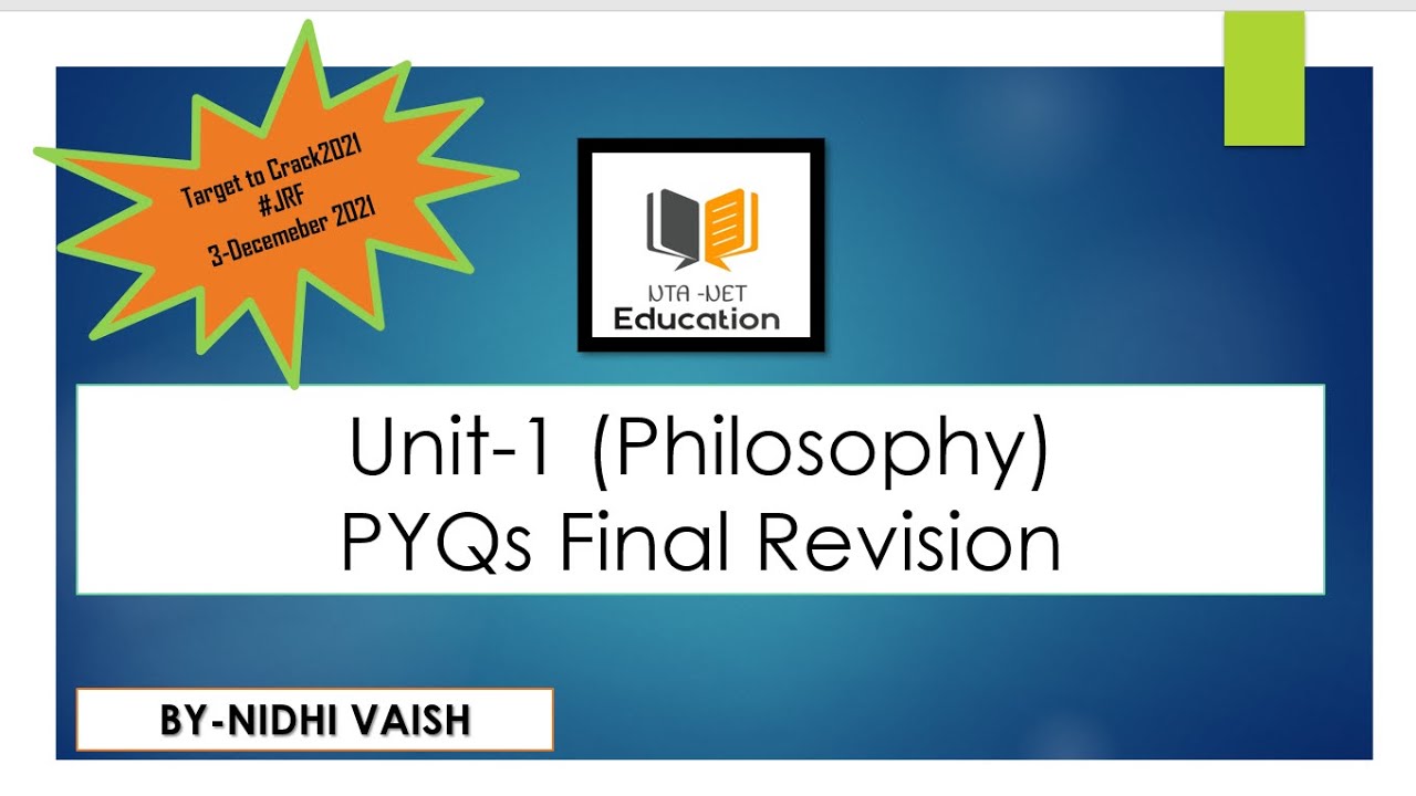 Unit-1 Philosophy Final Revision - PYQS + MCQs + Indian+ Western Philosophy