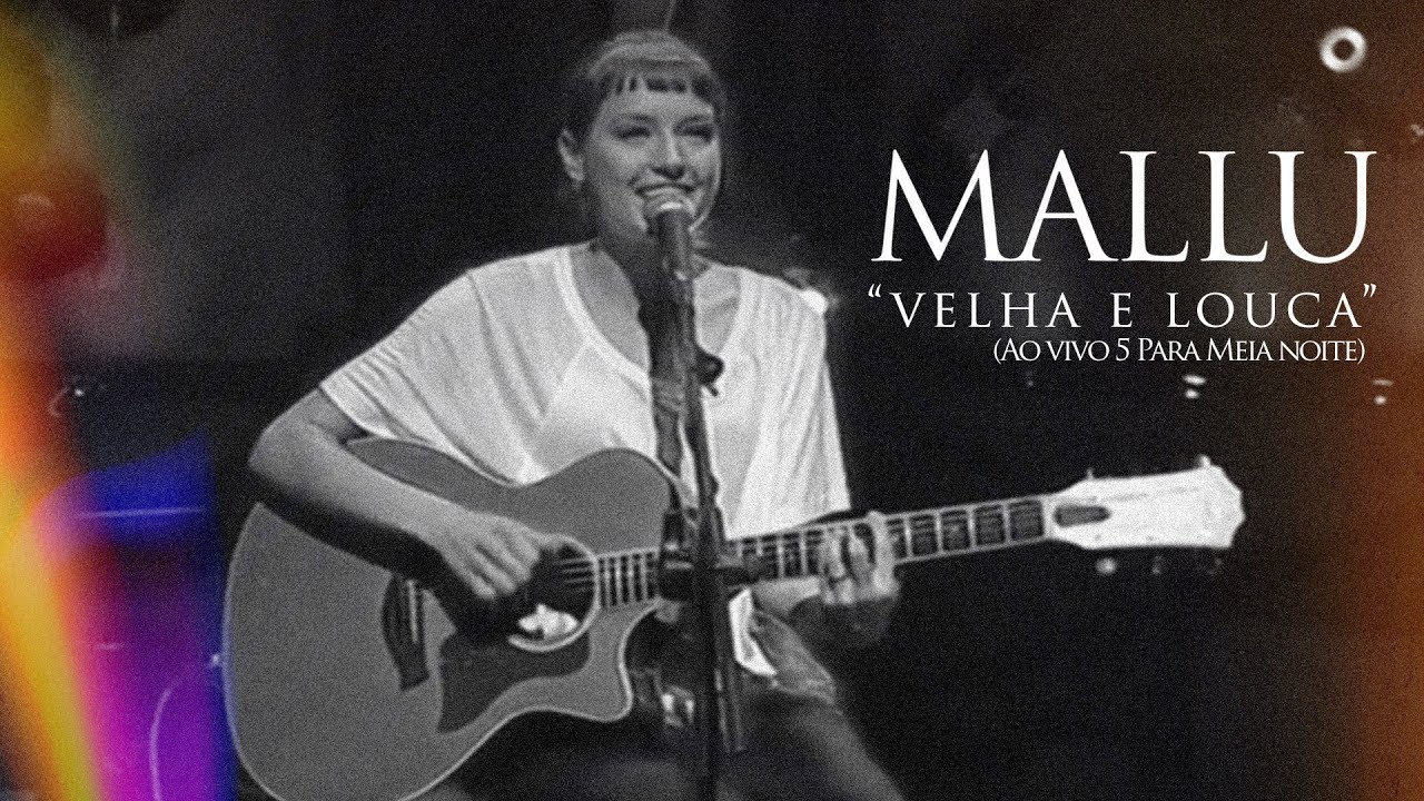 Mallu Magalhães - Velha e Louca (Ao Vivo 5 Para Meia Noite)