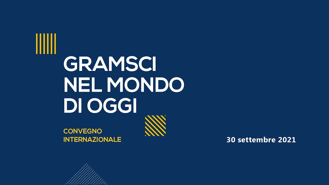GRAMSCI NEL MONDO DI OGGI