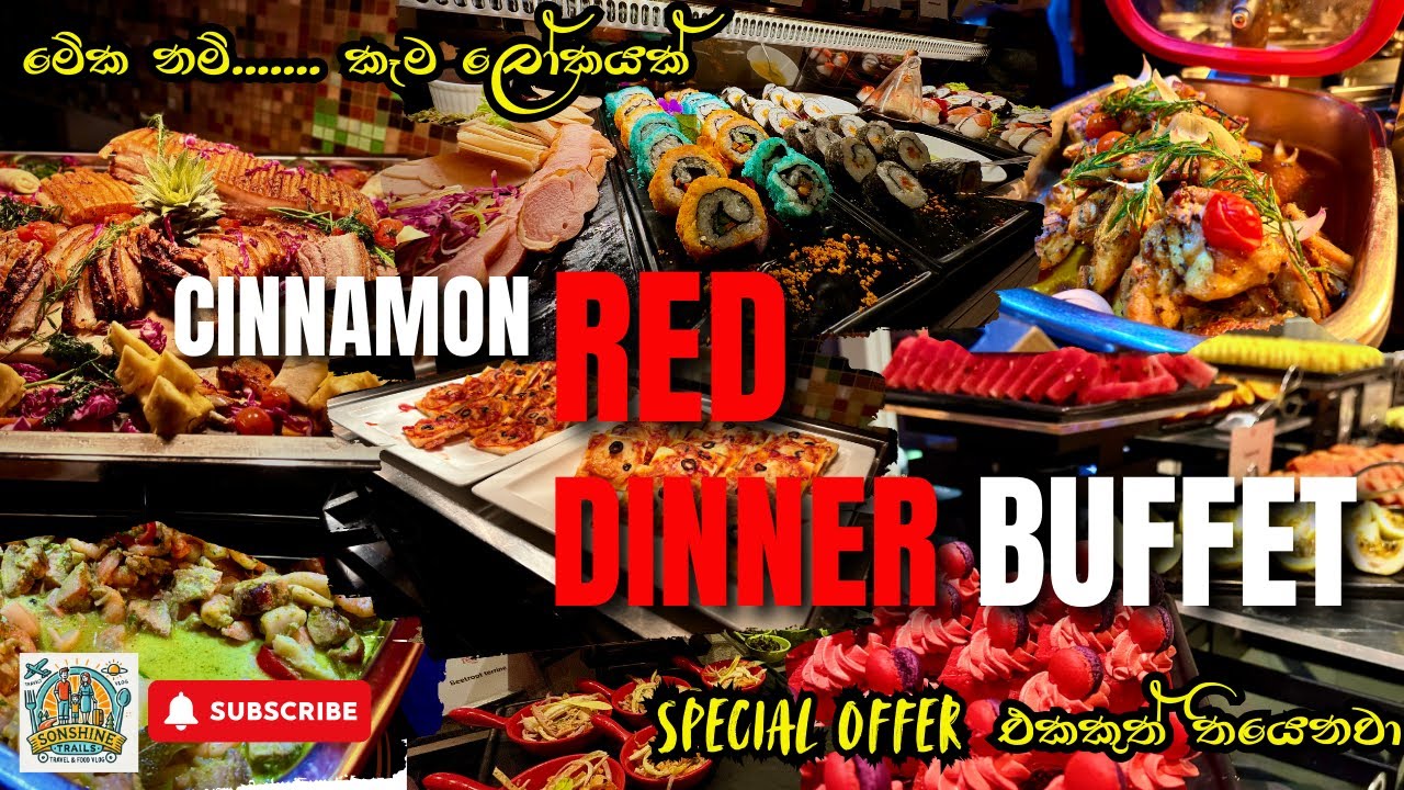 Cinnamon Red Hotel Dinner Buffet | Honest Review 2025 | ගෙවන ගානට වඩා වටින Buffet එකක් 🤩