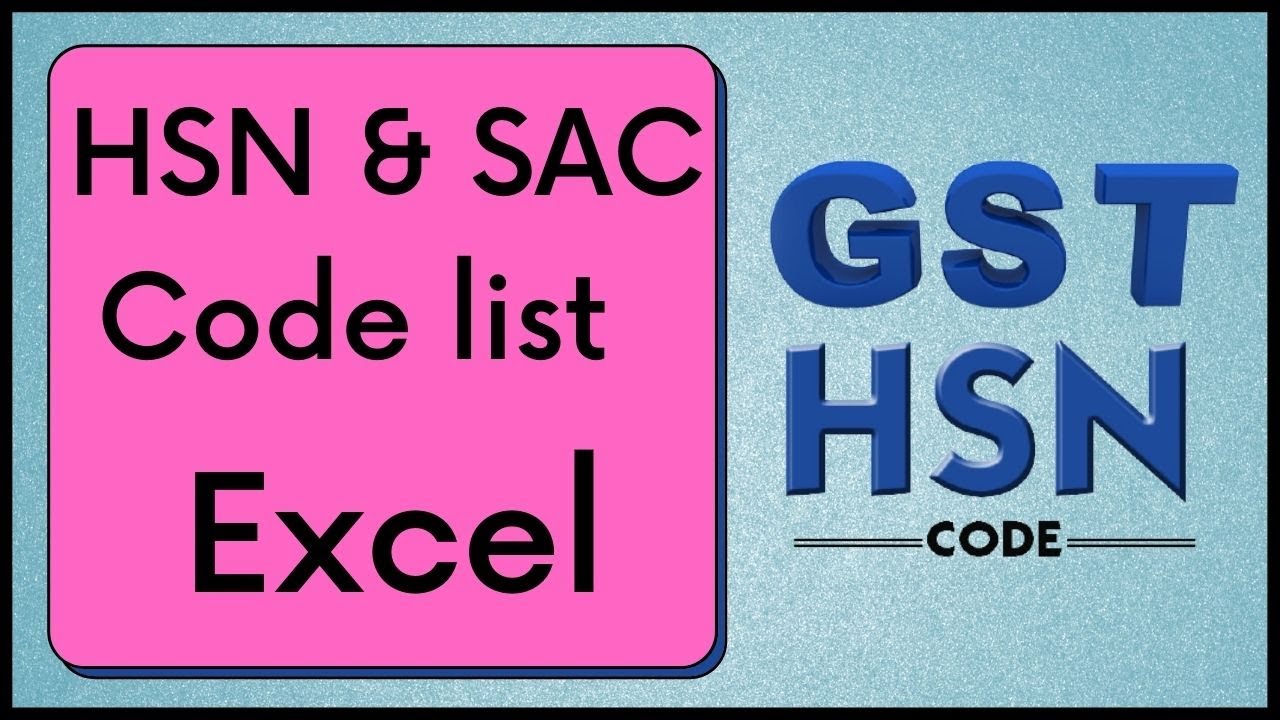hsn code | HSN code for gst | hsn code list & gst rate finder | hsn code list for gst in excel