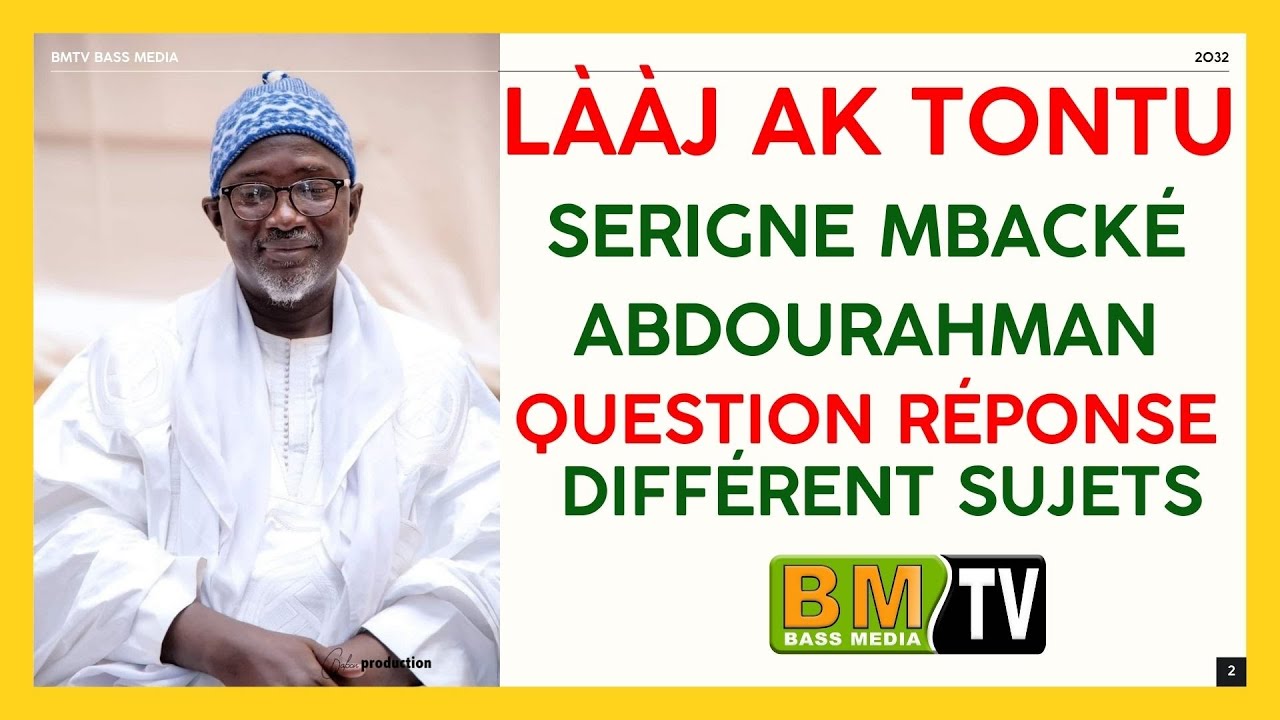 FATWA : QUESTION/RÉPONSE Ak Serigne Mbacké Abdou Rahmane Religions