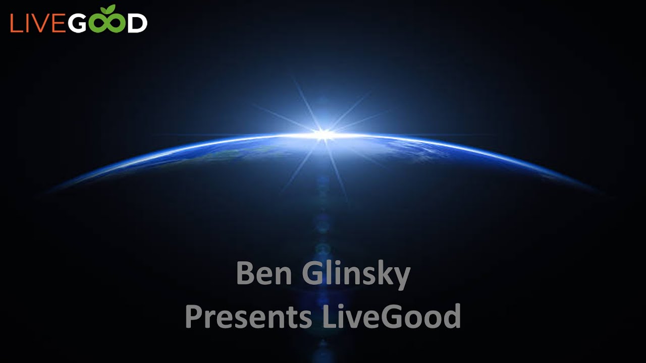 Ben Glinsky Presents LiveGood