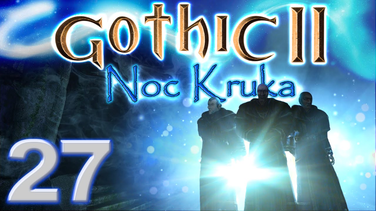 Gothic II: NK # 27 [Kamienny smok]