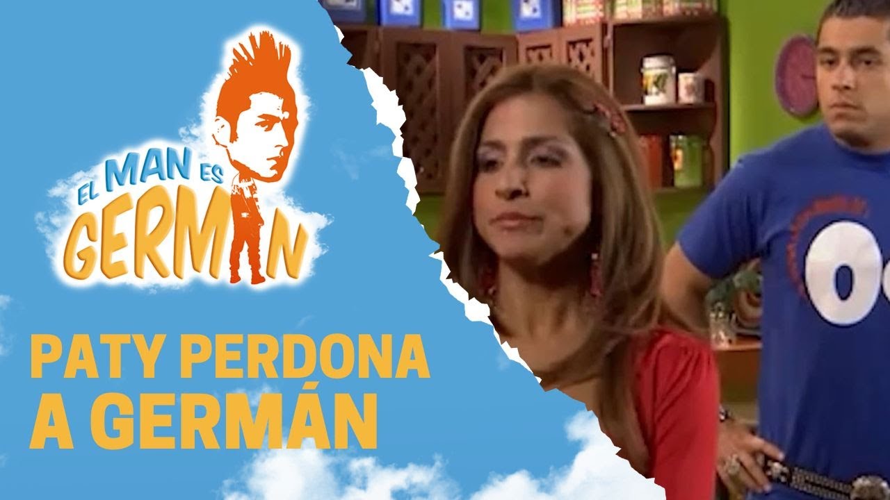 Paty acepta la disculpa de Germán | El man es Germán