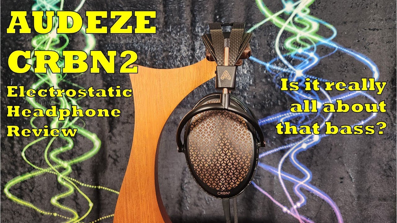 Обзор электростатических наушников Audeze CRBN2 — бросаете вызов «звуку E-Stat»?