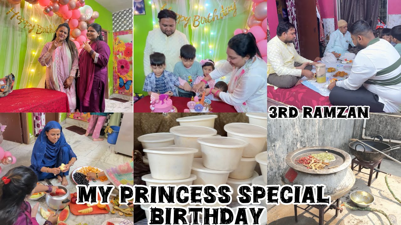 3rd Ramzan Special 🌙 | Princess Birthday 🎂 | Gareebon Aur Rishtedaron Mein Khana Baanta 🤲 