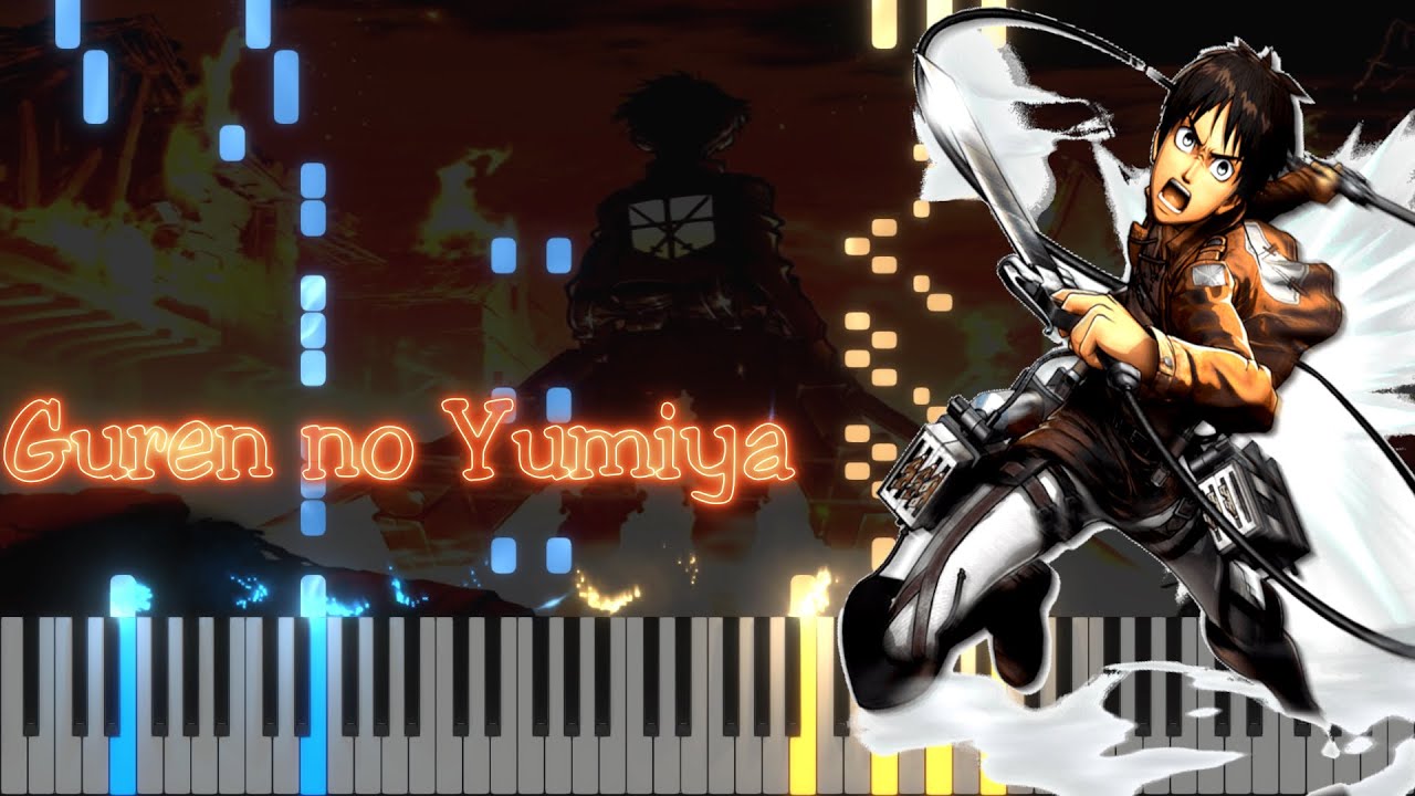 Attack on Titan Opening - Guren no Yumiya  by Linked Horizon Piano arrangement