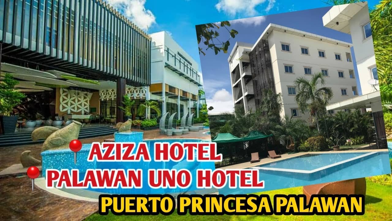 HOTELS IN PUERTO PRINCESA | AZIZA HOTEL AND PALAWAN UNO HOTEL