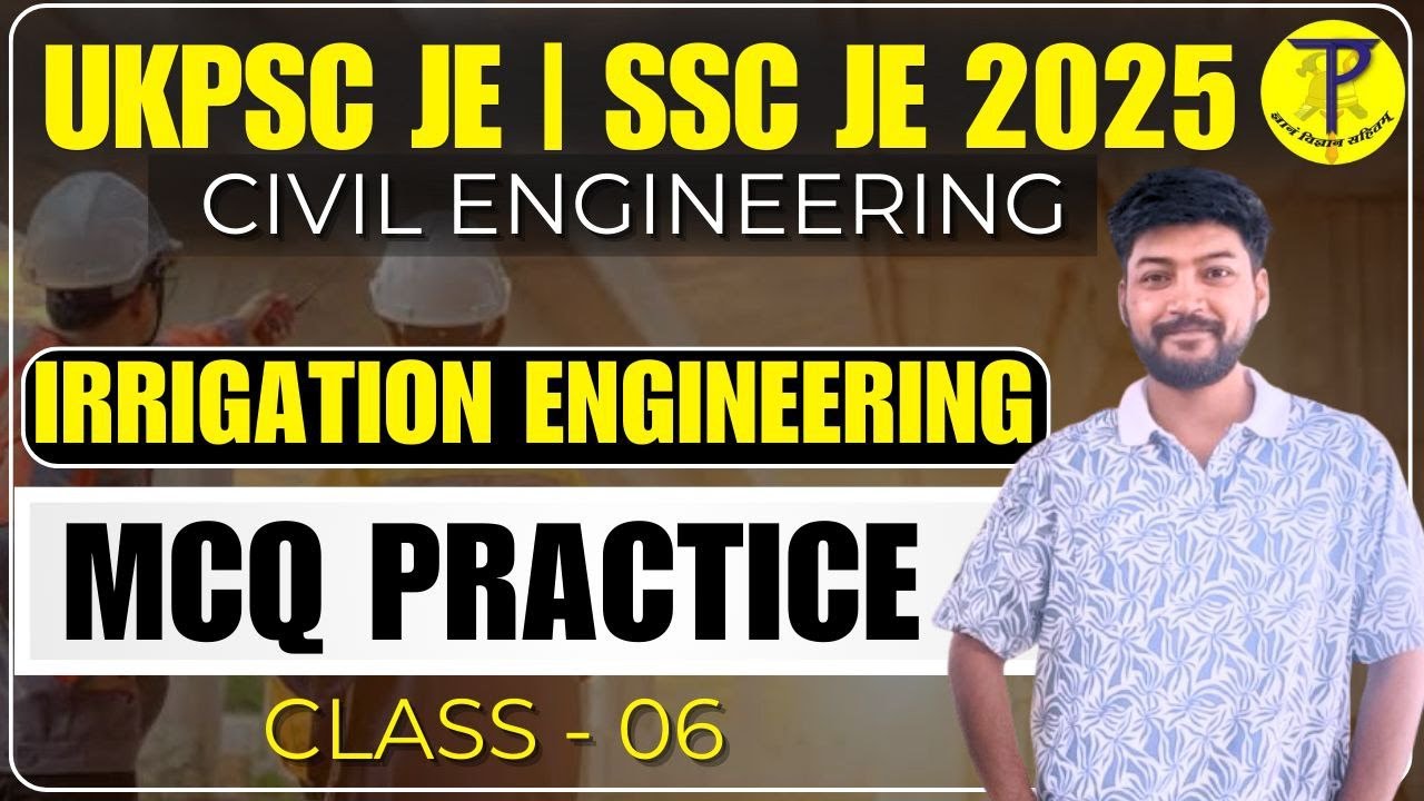 UKPSC JE | SSC JE 2025 | Irrigation Engineering MCQ Practice | UKPSC AE/JE | SSC JE 2025