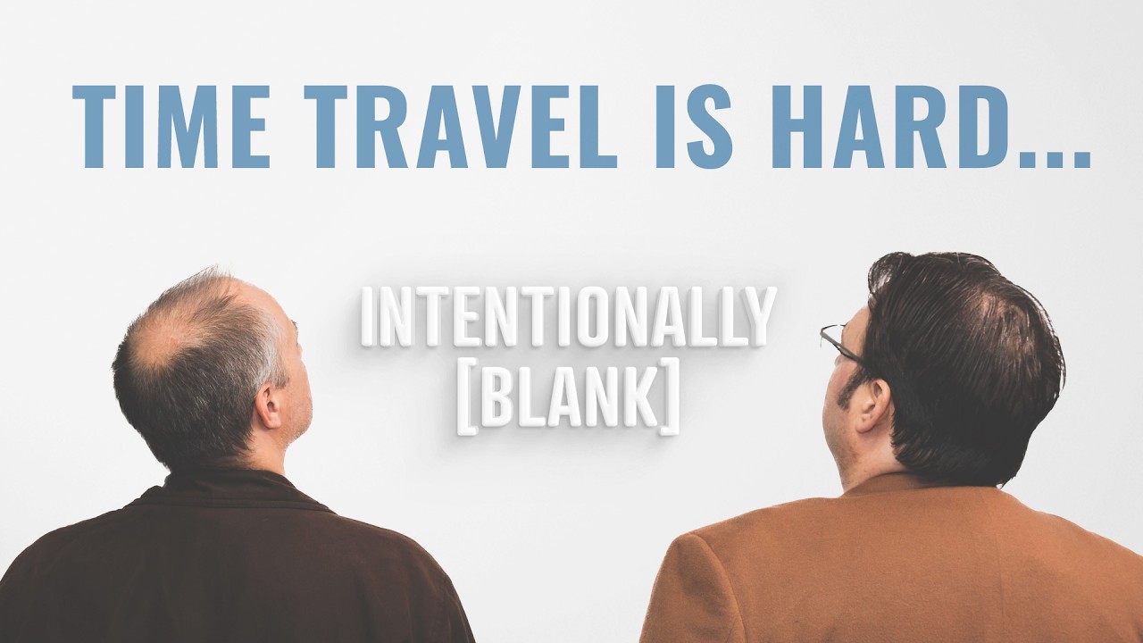 Who Did Time Travel Best?  — Intentionally Blank Ep. 173