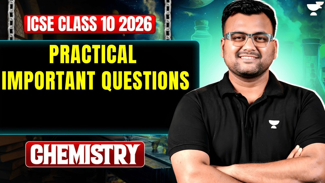 Practical Work | Important Questions |  ICSE CLASS 10 | Chemistry