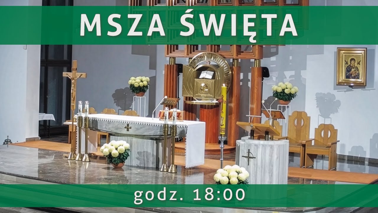 Msza św. godz. 18:00 | 4.02. środa
