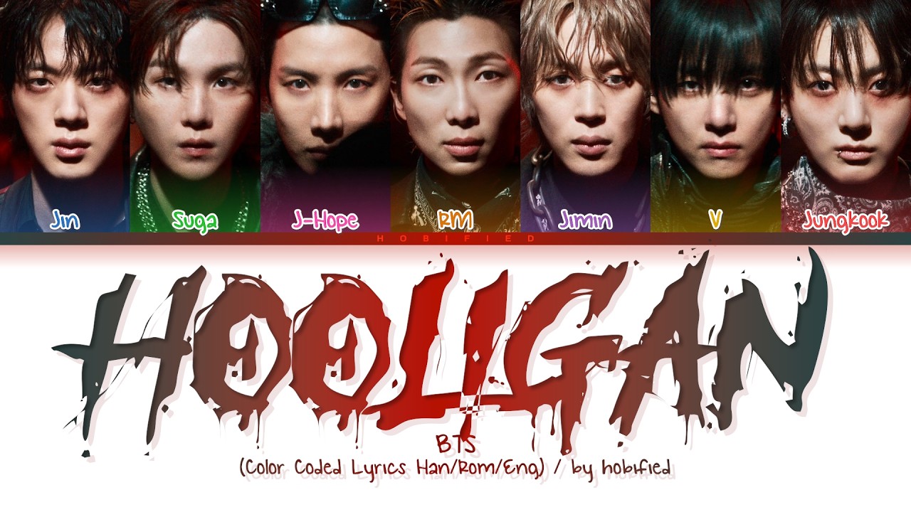 BTS (방탄소년단) &mdash; Hooligan (Color Coded Lyrics Han/Rom/Eng)