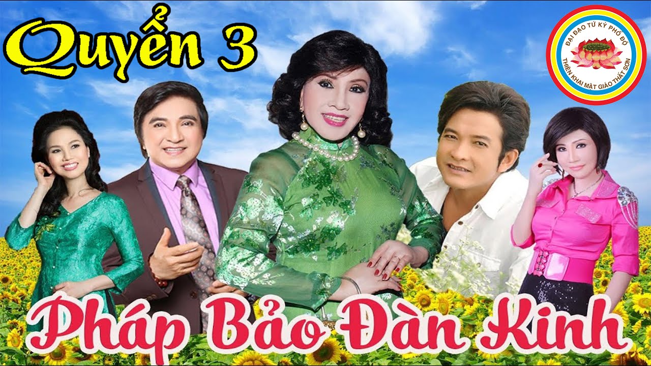 QUYỂN 3 -SẤM GIẢNG - PHÁP BẢO ĐÀN KINH - PHẬT GIÁO TỨ KỲ