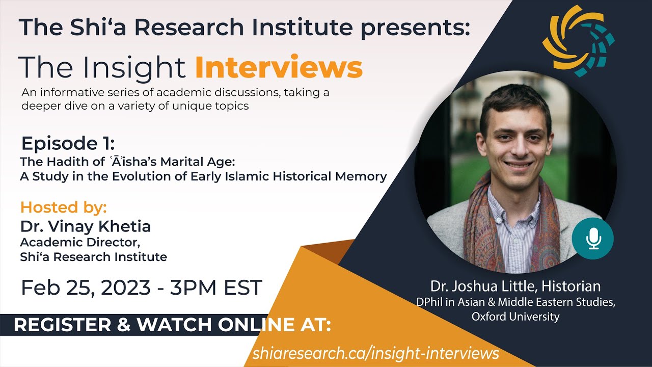 Ep. 1 | The Hadith of ʿĀʾisha’s Marital Age | The Insight Interviews
