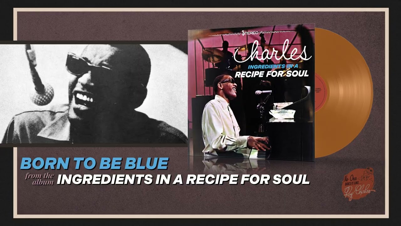 Ray Charles - Born To Be Blue (Official Visualizer)