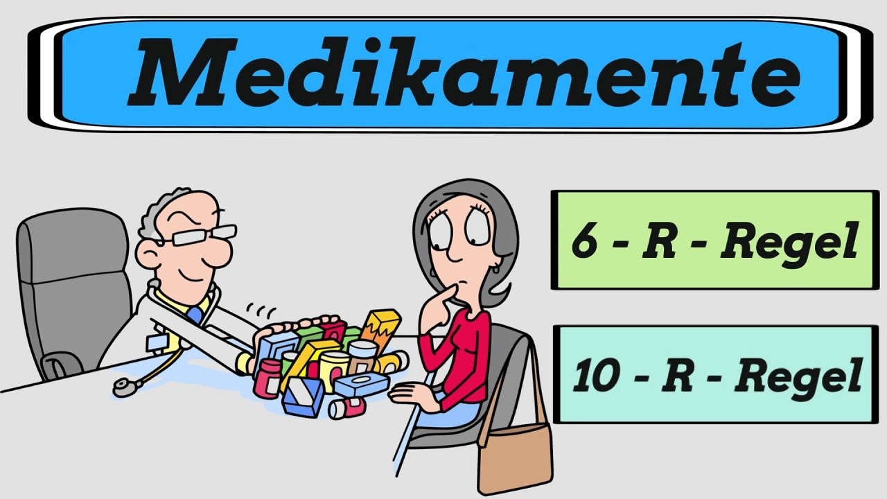 Die 6-R-Regel & 10-R-Regel - sichere Medikamentenvergabe in der Pflege
