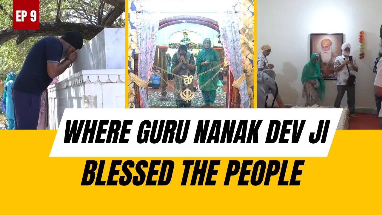 Where Guru Nanak Dev Ji Blessed the People G. Beri Sahib Pakistan Ep 9