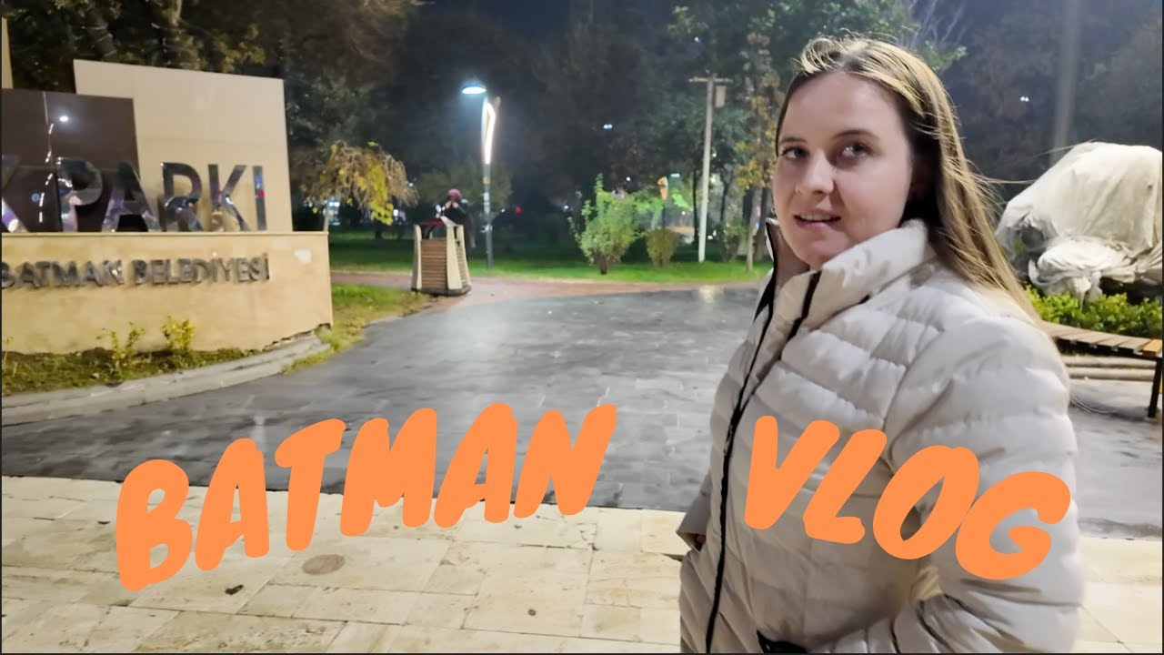 BATMAN SOKAKLARINDA YÜRÜYÜP SOHBET EDİYORUZ |  BATMAN VLOG