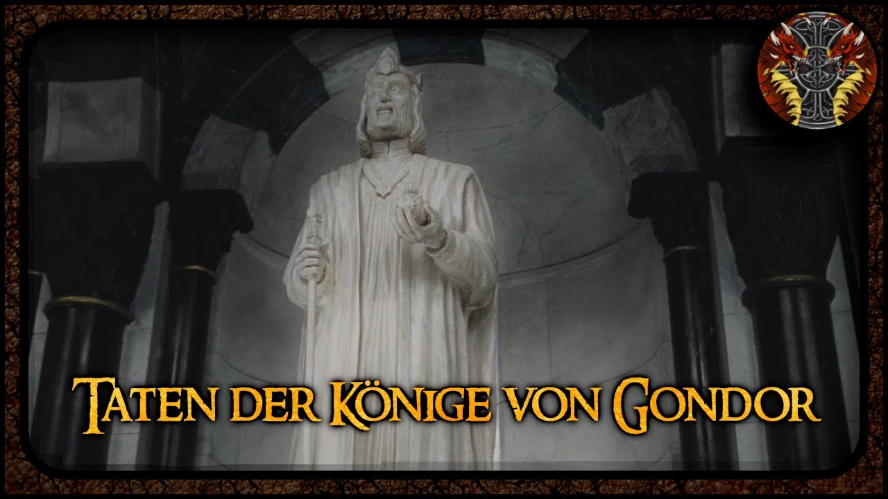 Die Taten der Könige von Gondor --- Mittelerde Lore