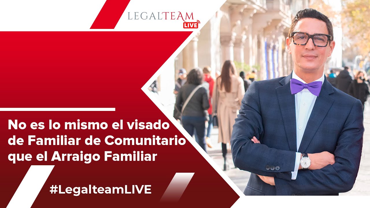 No es lo mismo el visado de Familiar de Comunitario que el Arraigo Familiar