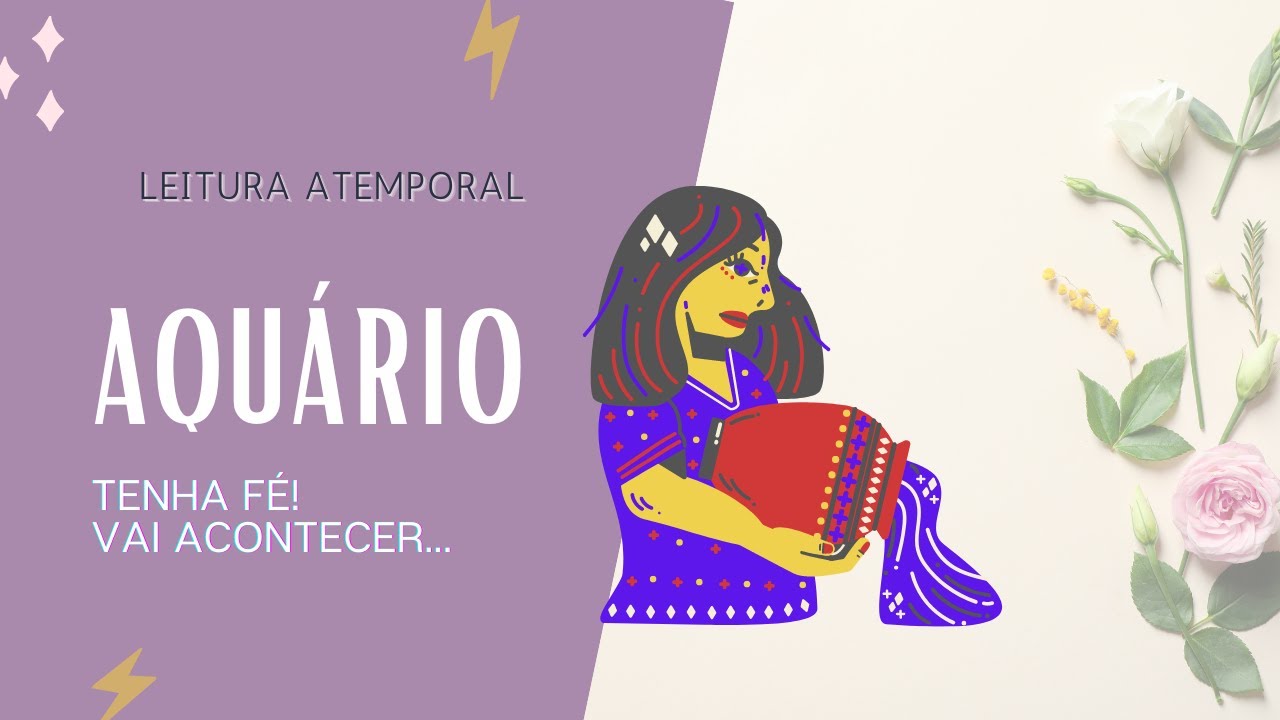 Aquário - Tenha fé porque vai acontecer... [LEITURA ATEMPORAL]