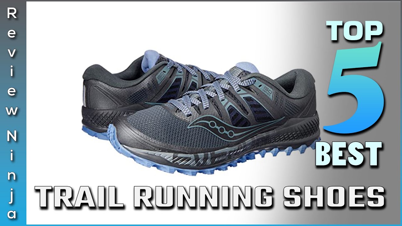 Top 5 Best Trail Running Shoes Review in 2022