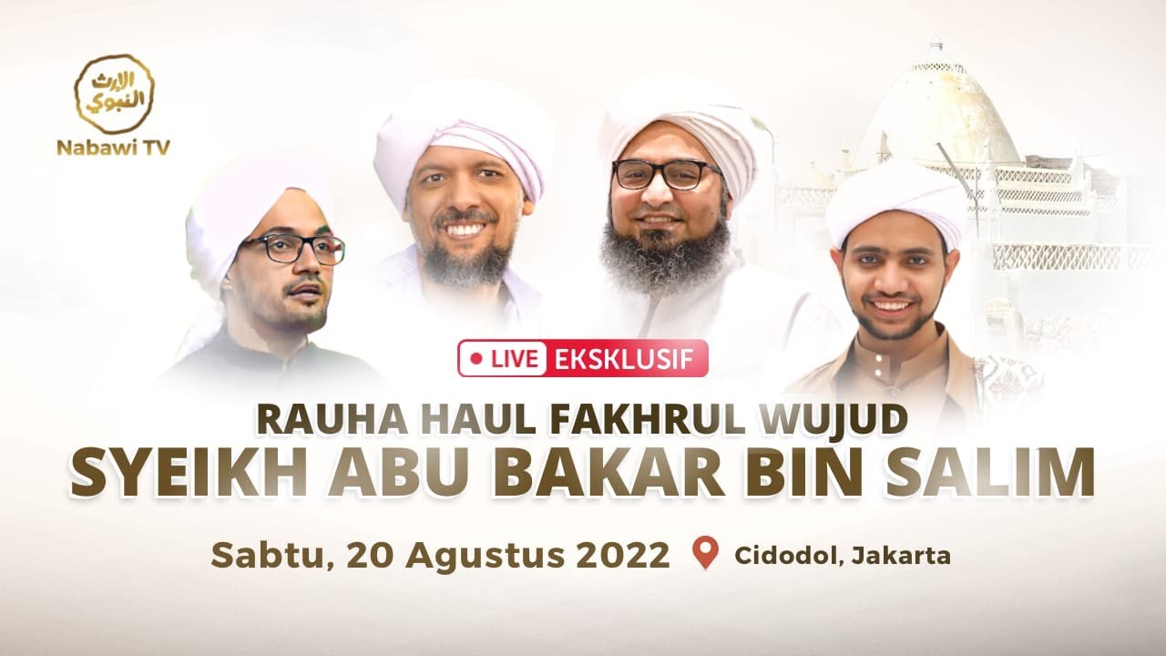 🔴LIVE RAUHA HAUL Syeikh Abu Bakar bin Salim, Cidodol - Jakarta | Nabawi TV