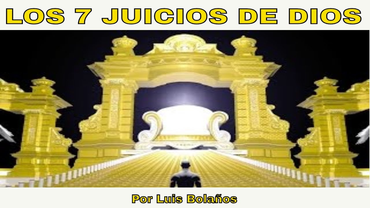 Los 7 juicios de DIos - Predicas Cristianas