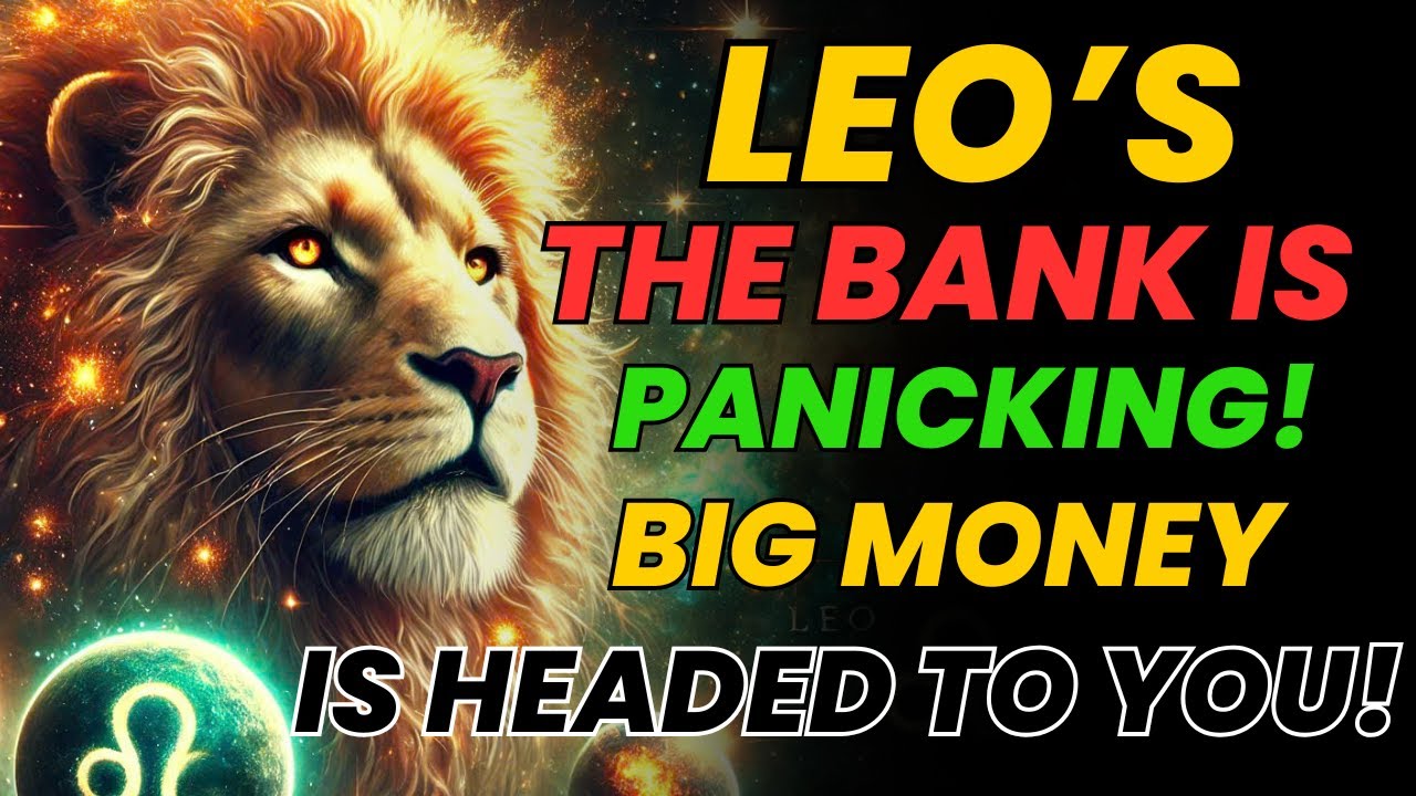 ♌ LEO – Прямо сейчас вам переведут шокирующую сумму! Банк в панике!