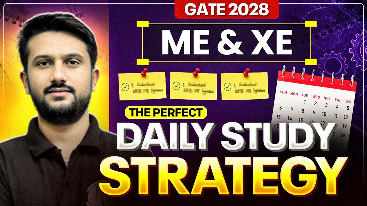 How to Prepare for GATE 2028 ME & XE? | Ideal Daily Schedule & Strategy