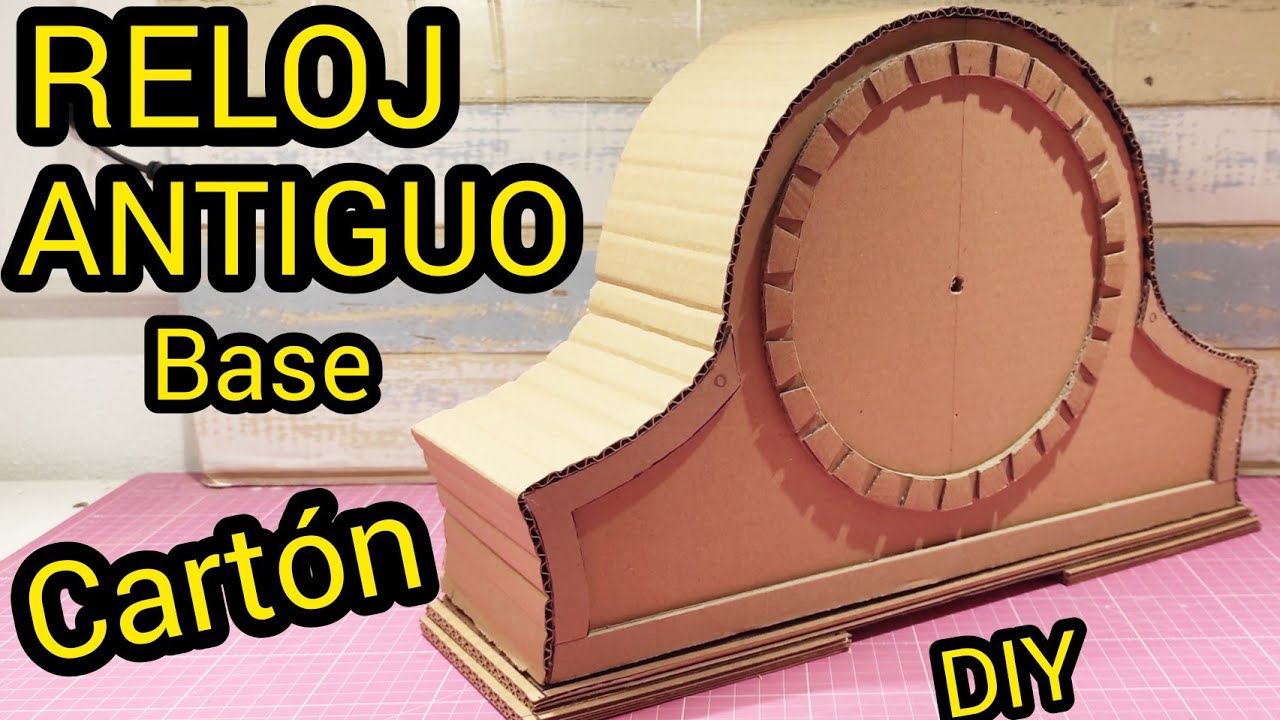 😃💞CÓMO HACER RELOJ ANTIGUO CON CARTÓN 💞Base para reloj, DIY 👍😃
