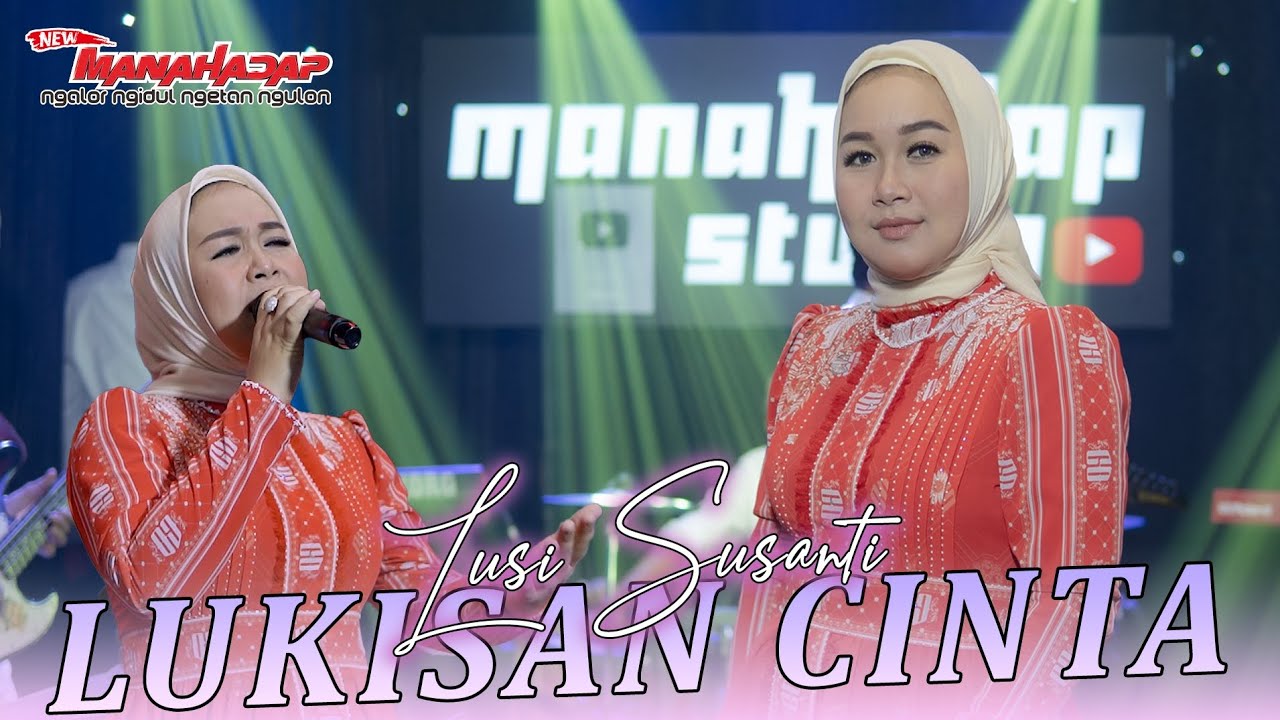 LUKISAN CINTA - LUSI SUSANTI - MANAHADAP STUDIO (Official Music Video)
