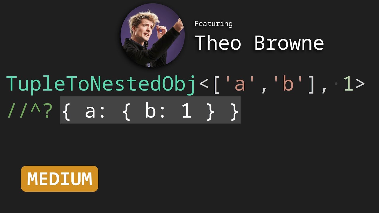 Преобразование кортежа в вложенный объект с помощью Theo t3dotgg - Задачи по типам TypeScript #31...