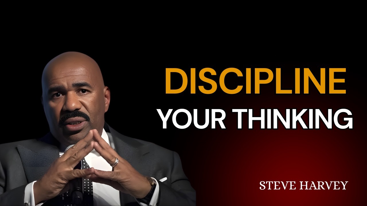 DISCIPLINE YOUR THINKING – Control Your Mind or It Will Control You | Steve Harvey Motivation