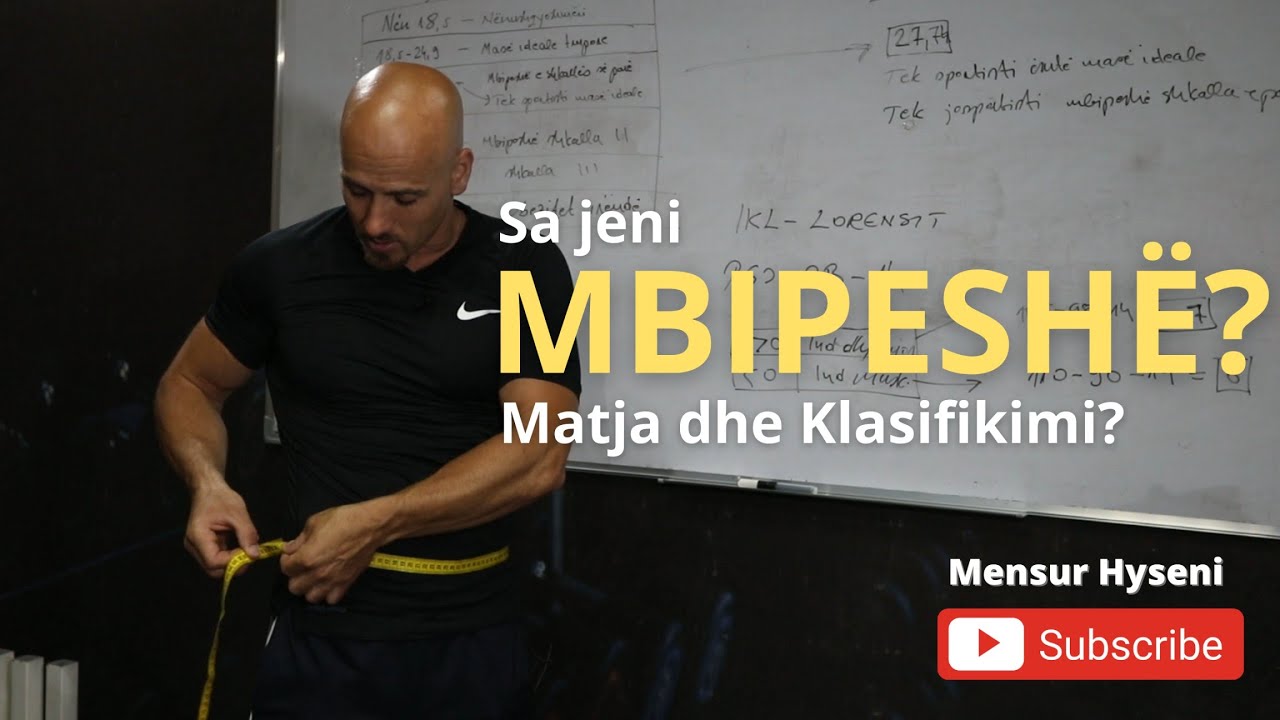 Sa jeni mbipeshe? Matja dhe klasifikimi? | Mensur Hyseni