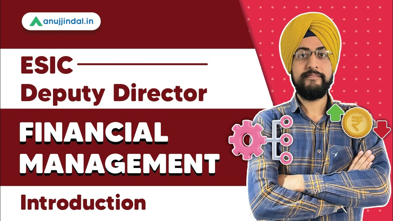 ESIC Deputy Director | Financial Management | Introduction | by Harneet Sir
