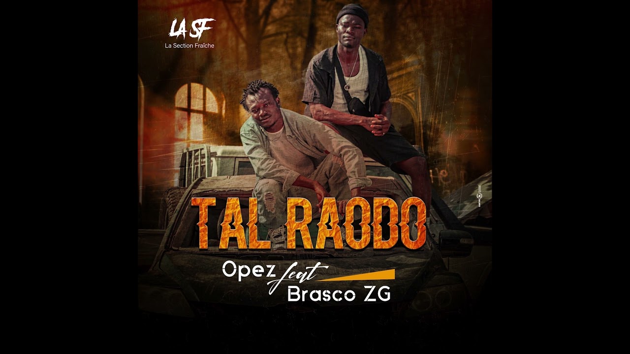 Opez feat Brasco ZG : Tal Raodo