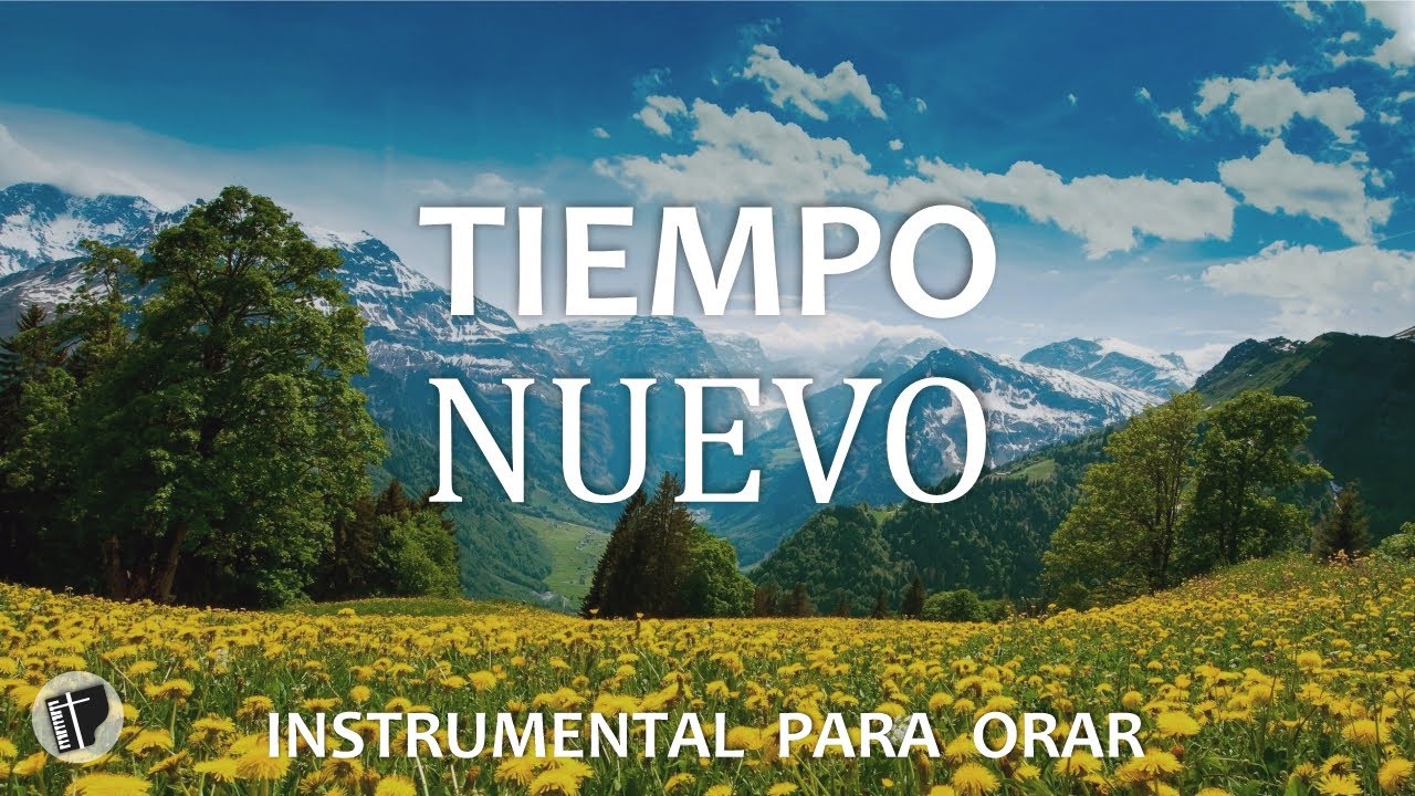MUSICA INSTRUMENTAL CRISTIANA SIN ANUNCIOS INTERMEDIOS - PIANO WORSHIP - TIEMPO NUEVO