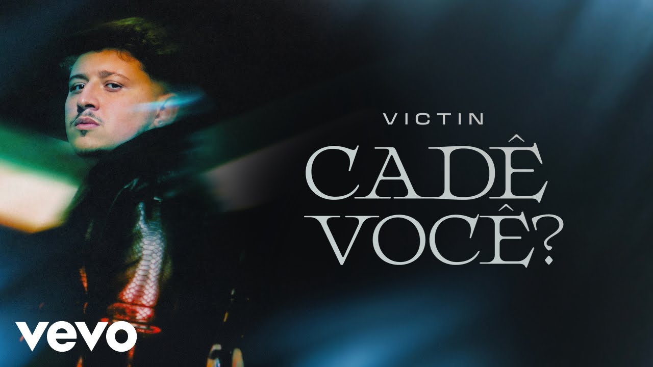 VICTIN - Cad&ecirc; Voc&ecirc;? (Clipe Oficial)