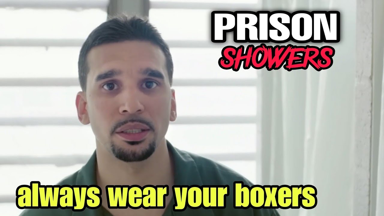 PRISON SHOWERS what to expect