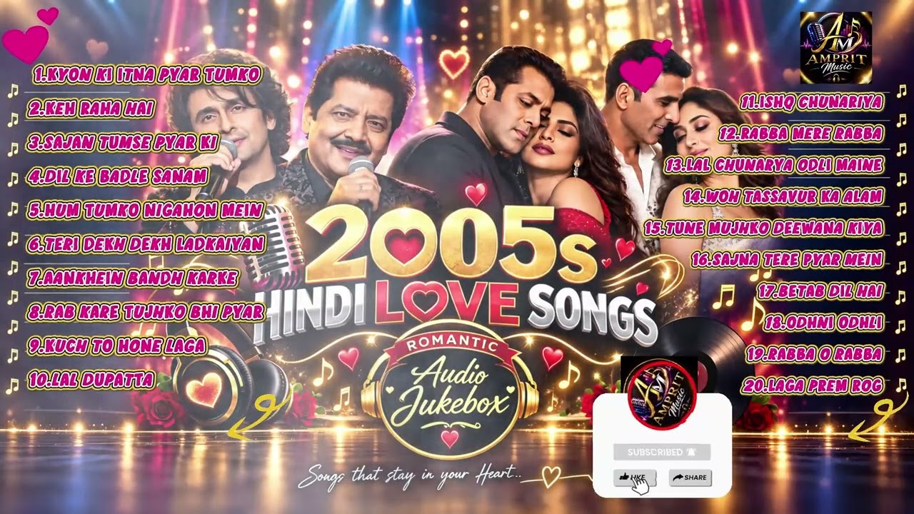 2005s Hindi Love Songs ❤️ | Best Bollywood Romantic Songs | Evergreen 2005s Love Hits | Amprit Music