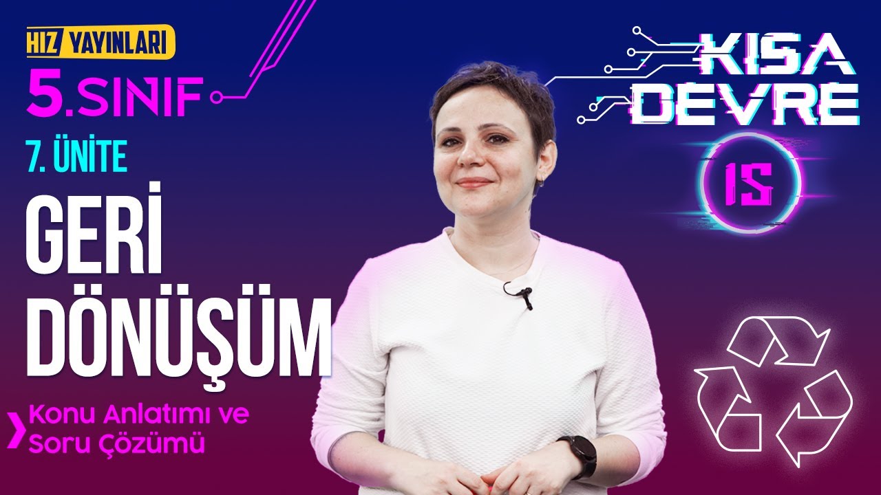 5. Sınıf Fen Bilimleri - Geri Dönüşüm - (2024 - 2025)