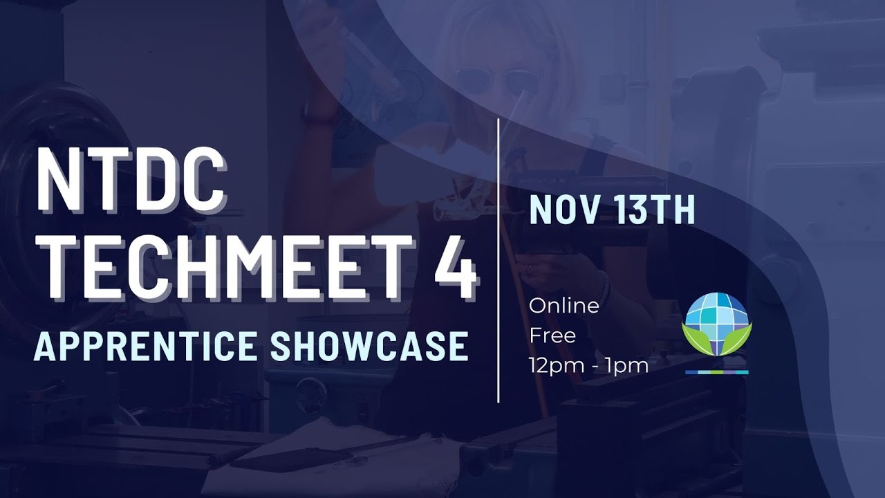 NTDC 2024 TechMeet 4: Apprentice Showcase