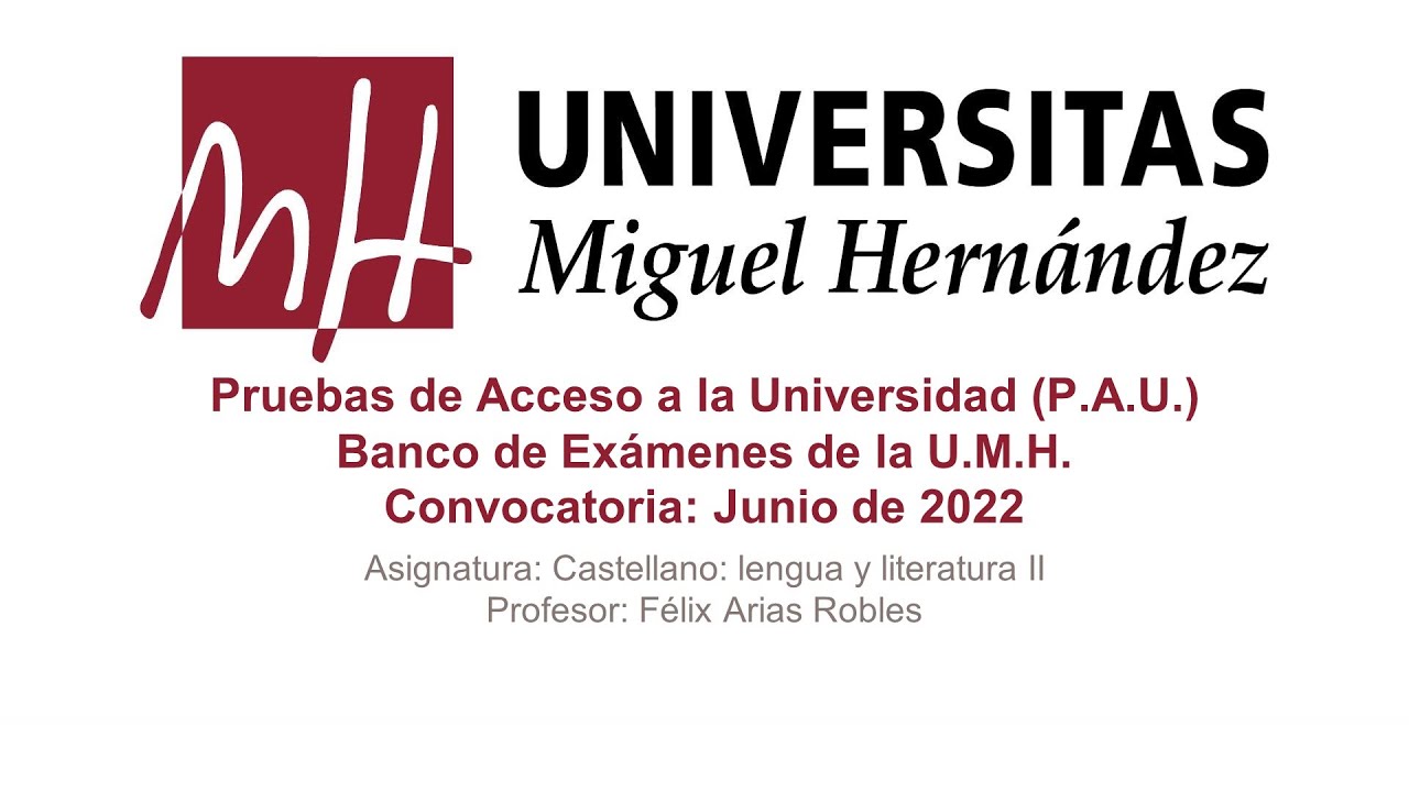 Castellano: Lengua y Literatura II (Junio 2022)
