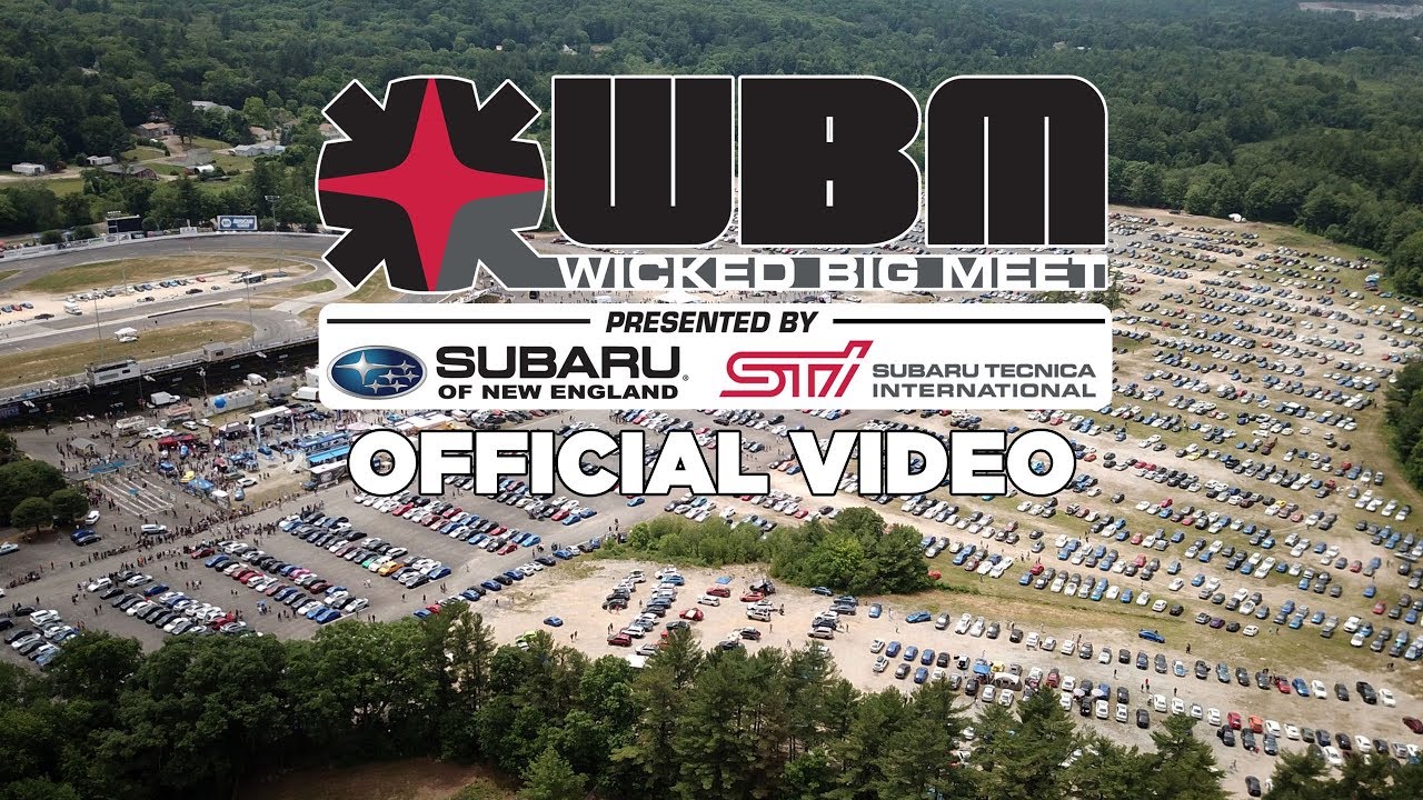 Wicked Big Meet 2018 presented by Subaru of New England and STI [OFFICIAL]