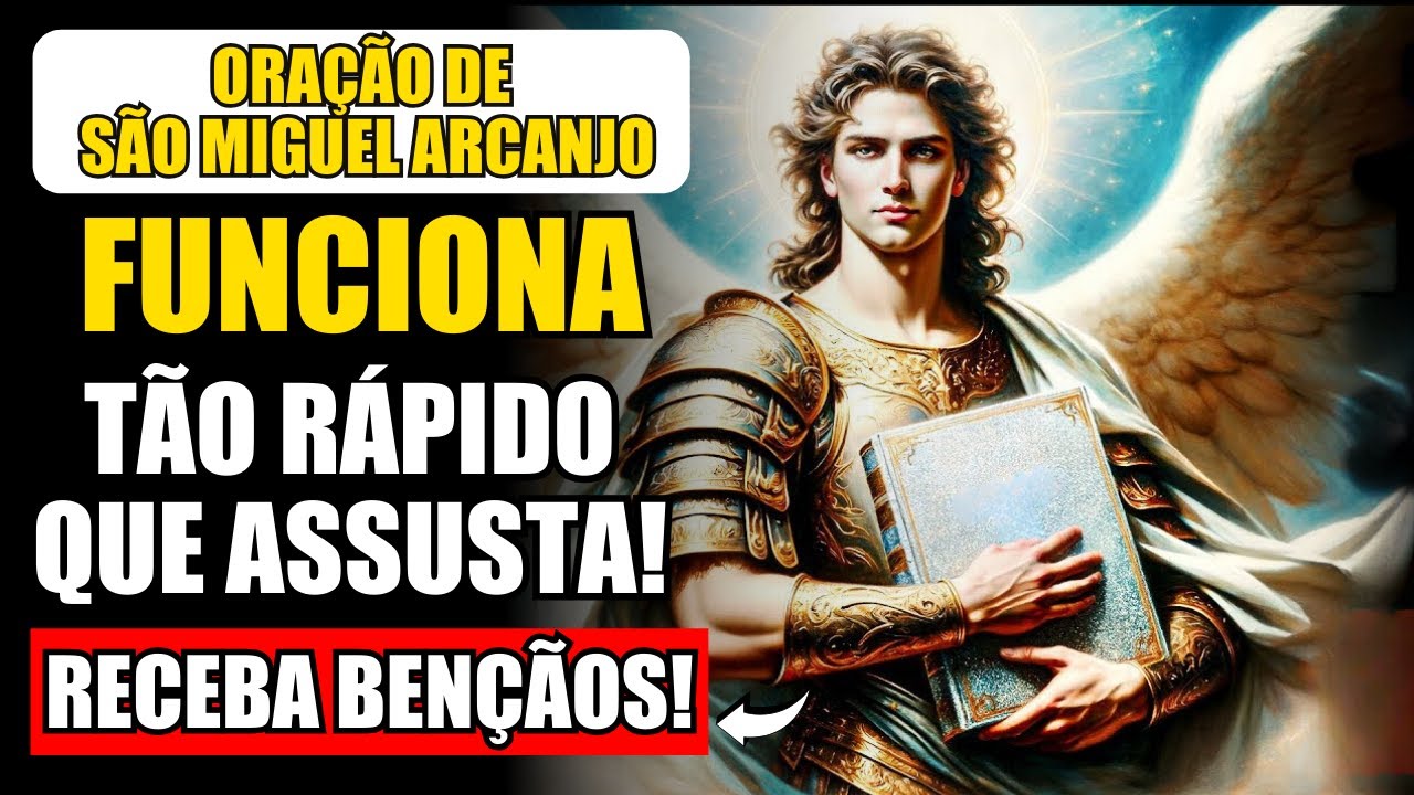 PODEROSA ORAÇÃO DO SALMO 91 DE SÃO MIGUEL ARCANJO - RECEBA PROTEÇÃO DA FAMÍLIA E FILHOS NUNCA FALHA!