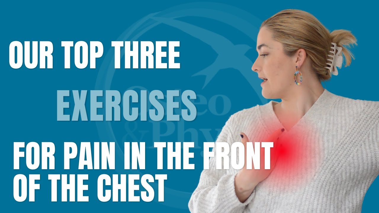 Our top three exercises to help with tightness in the chest