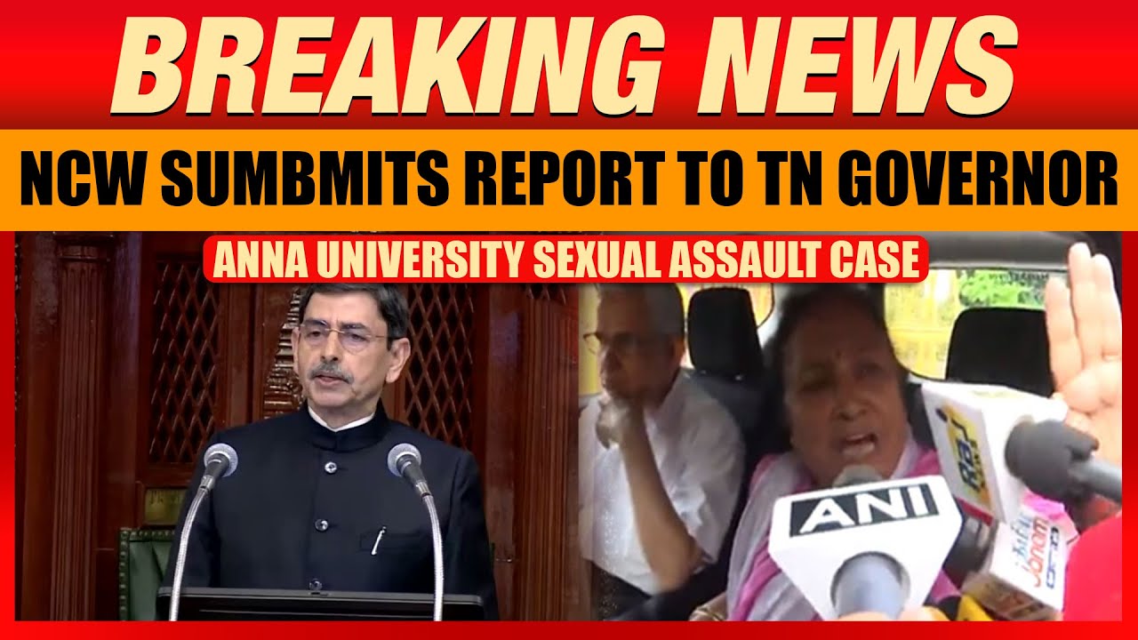 Anna University Sexual Assault Case: NCW Investigates Sexual Assault Case | Protests Erupt | News9